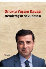 Onurlu Yaşam Davası / Selahattin Demirtaş