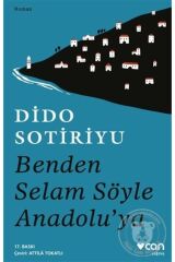 BENDEN SELAM SÖYLE ANADOLU'YA