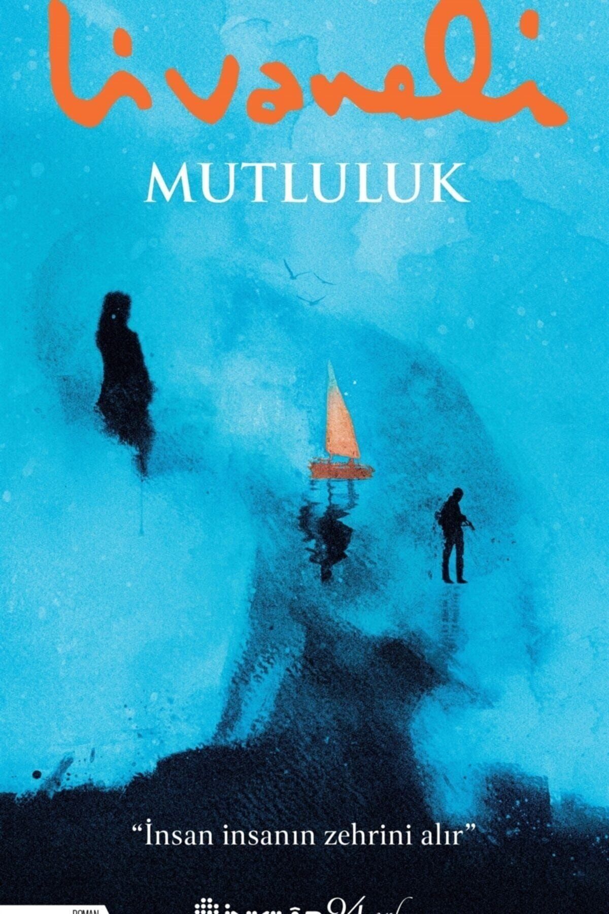 Mutluluk - Zülfü Livaneli 9789751041487