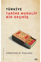 Türkiye: Tarihe Muhalif Bir Geçmiş