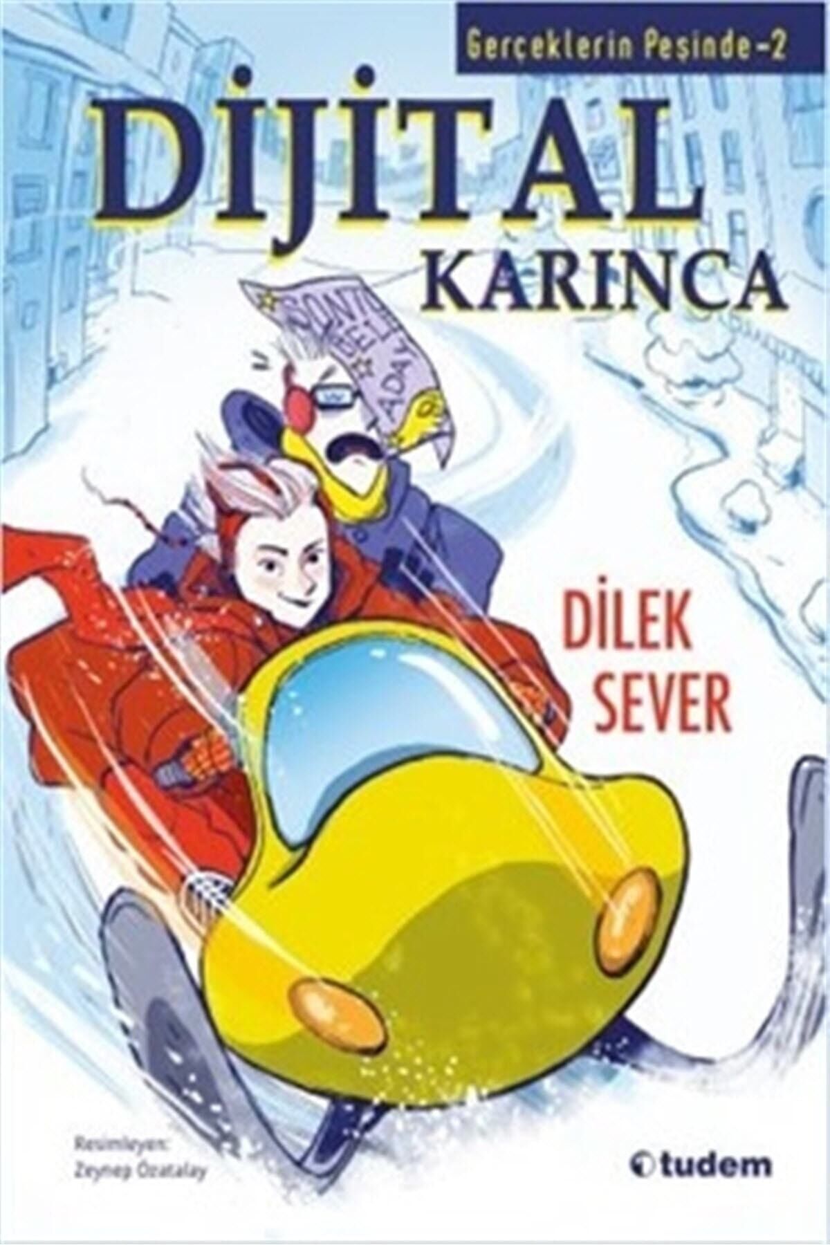 Gerçeklerin Peşinde 2 Dijital Karınca Dilek Sever