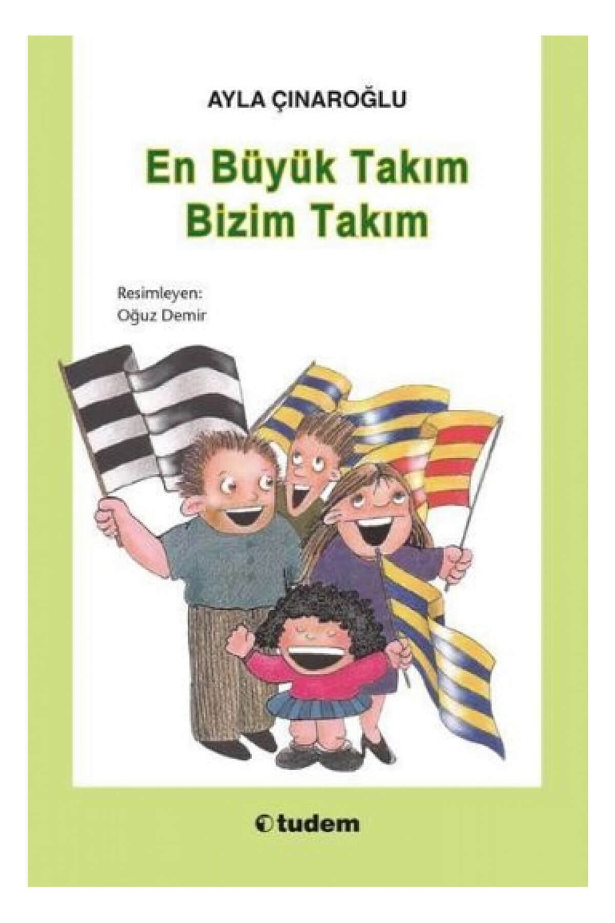 En Büyük Takım Bizim Takım