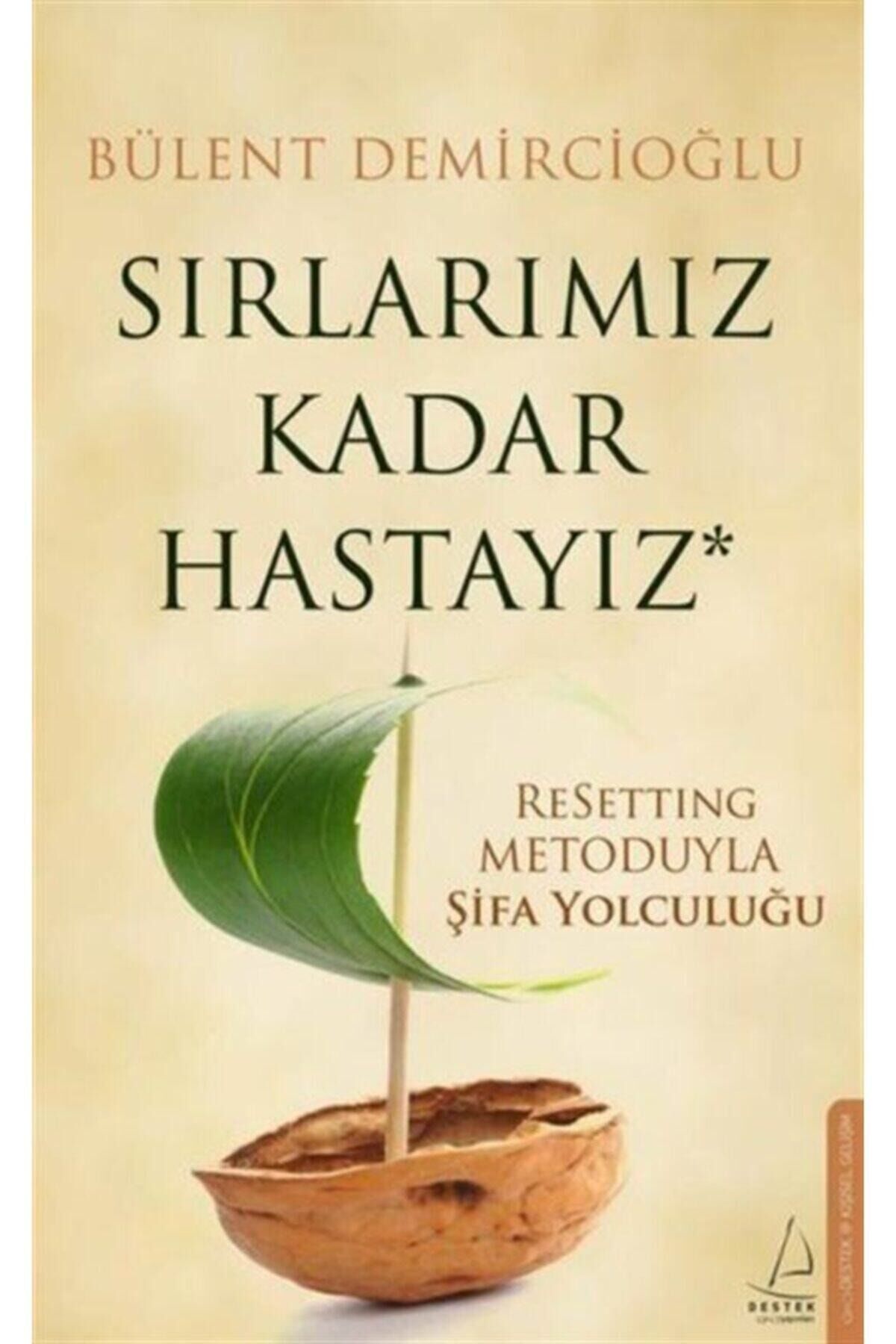 Sırlarımız Kadar Hastayız & Resetting Metoduyla Şifa Yolculuğu