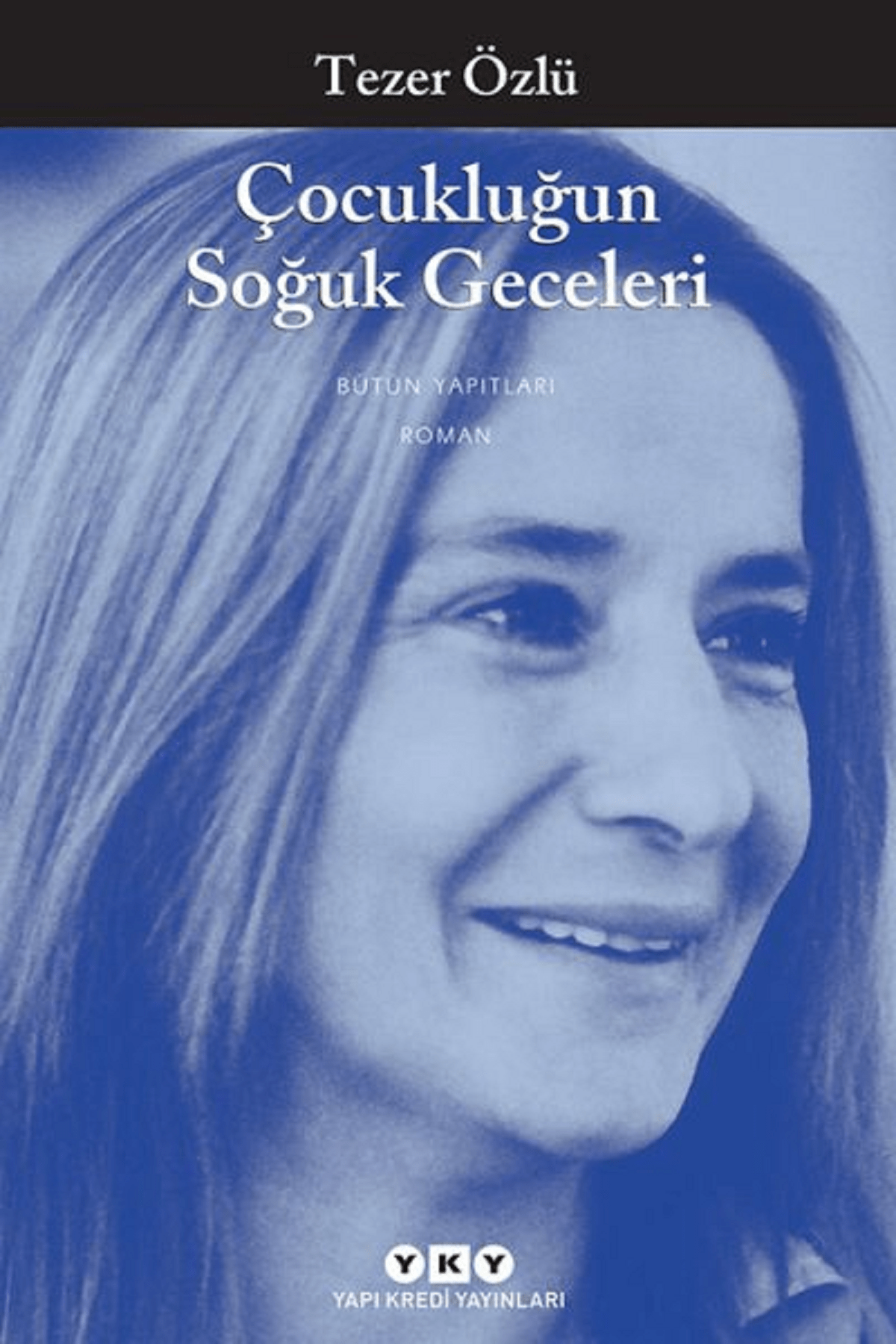 Çocukluğun Soğuk Geceleri- Tezer Özlü