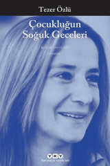 Çocukluğun Soğuk Geceleri- Tezer Özlü