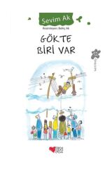 GÖKTE BİRİ VAR