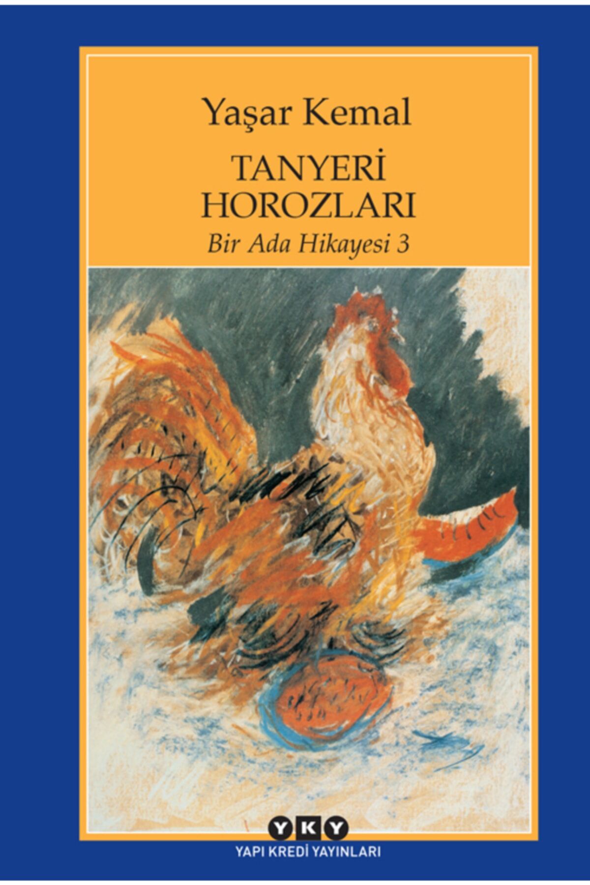 Bir Ada Hikayesi-3 Tanyeri Horozları - Yaşar Kemal