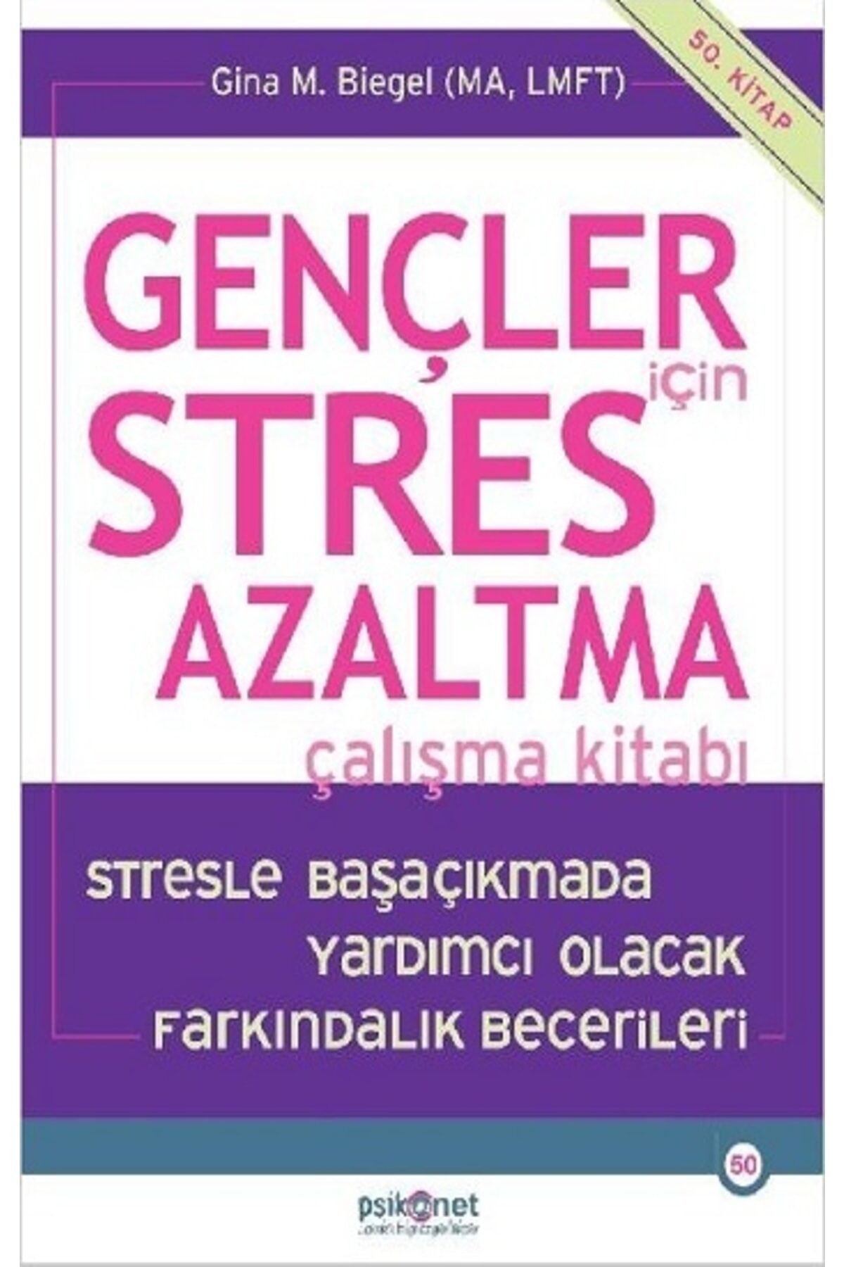 Gençler Için Stres Azaltma Çalışma Kitabı