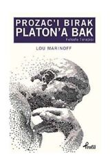 Prozac'ı Bırak Platon'a Bak & Felsefe Terapisi - Lou Marinoff