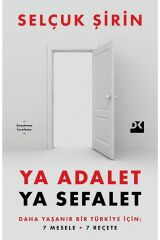 Ya Adalet Ya Sefalet / Selçuk Şirin