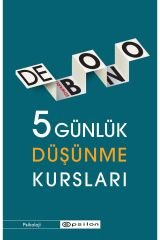 5 Günlük Düşünme Kursları - Edward De Bono