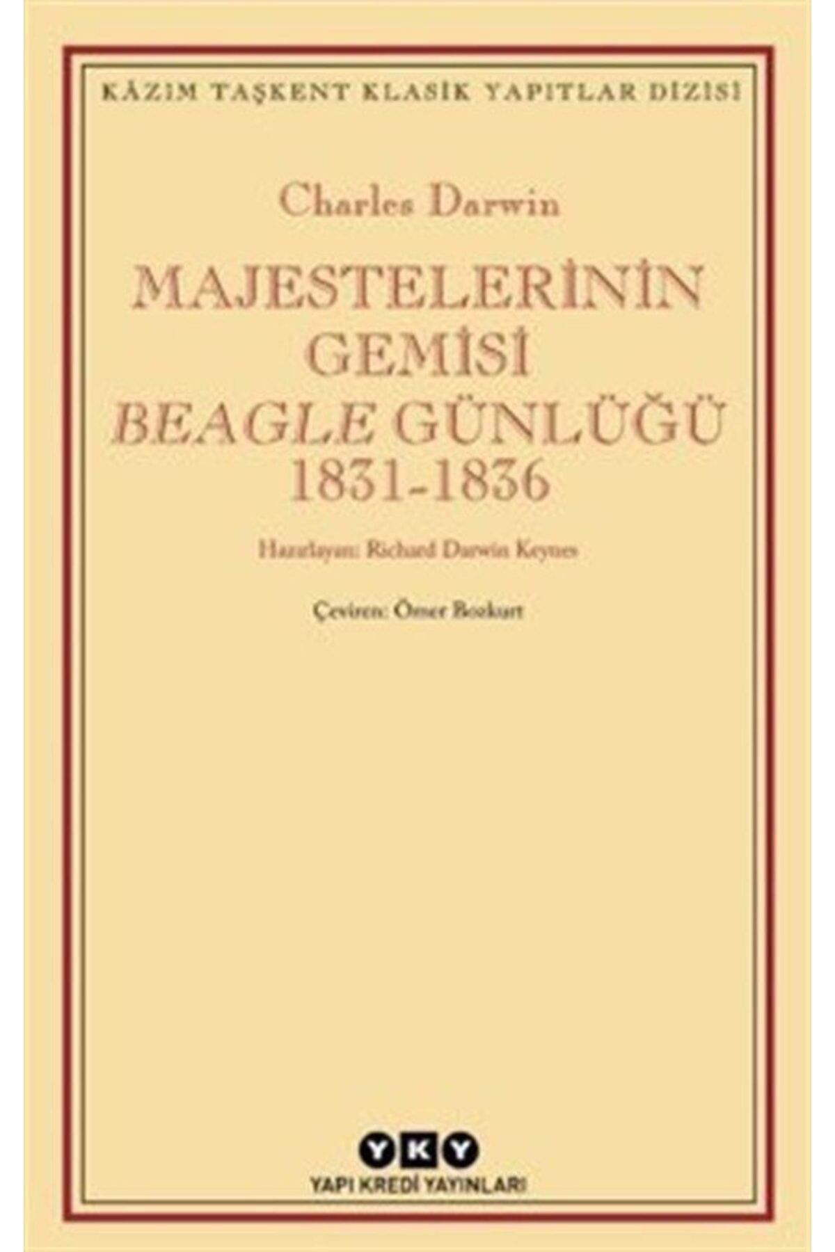 Majestelerinin Gemisi Beagle Günlüğü (1831-1836)