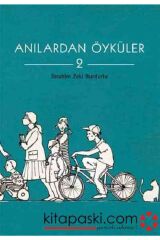 Anılardan Öyküler 2