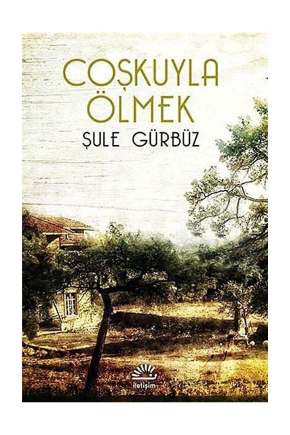 Coşkuyla Ölmek