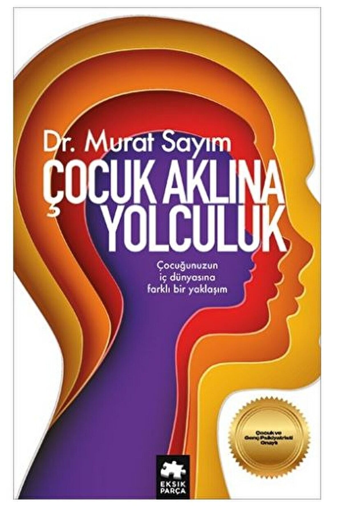 Çocuk Aklına Yolculuk / Murat Sayım / / 9786258089745