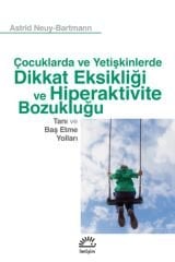 Çocuklarda Ve Yetişkinlerde Dikkat Eksikliği Ve Hiperaktivite Bozukluğu