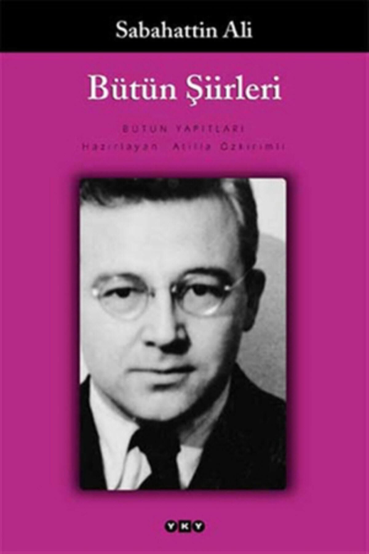 Sabahattin Ali Bütün Şiirleri Yapı Kredi