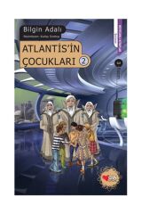 ATLANTİS İN ÇOCUKLARI 2