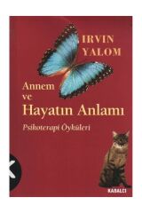 Annem Ve Hayatın Anlamı