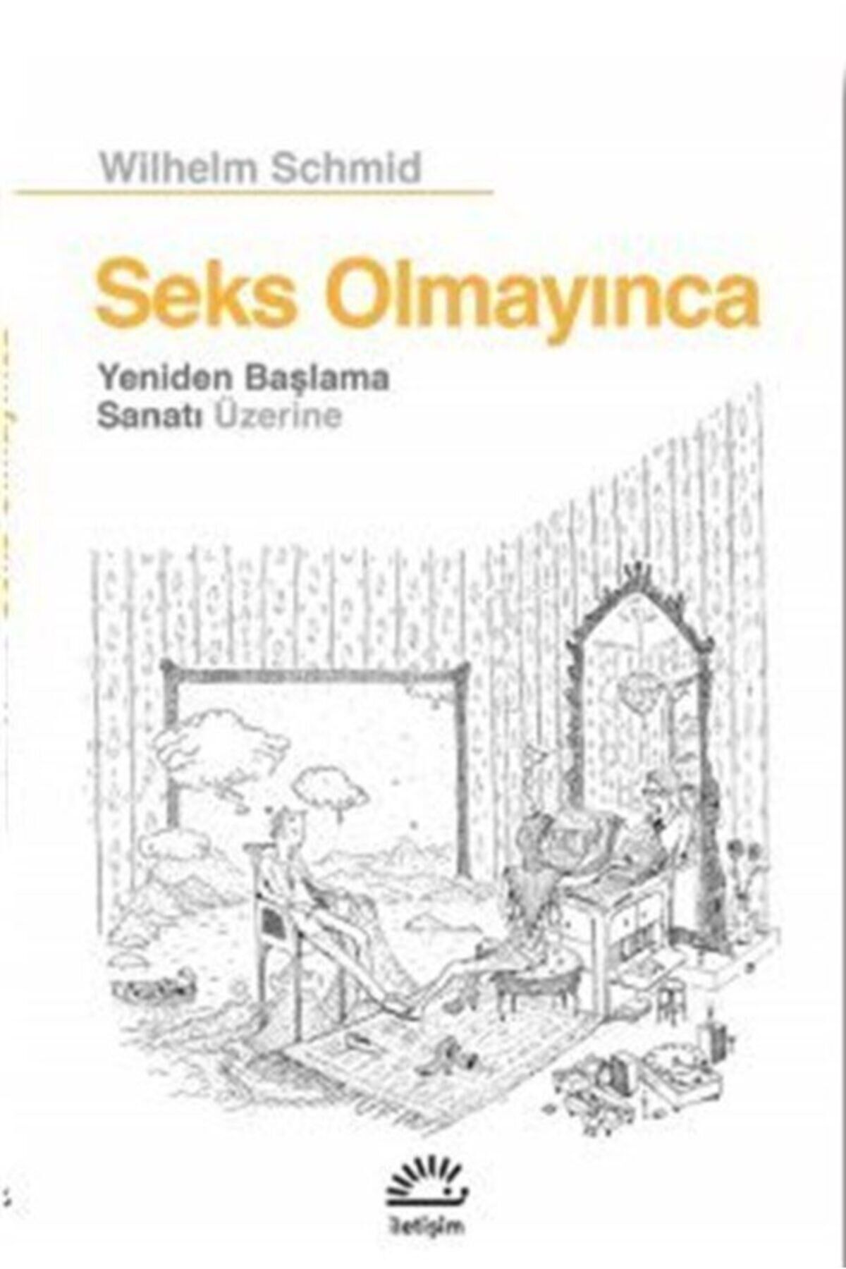 Seks Olmayınca & Yeniden Başlama Sanatı Üzerine