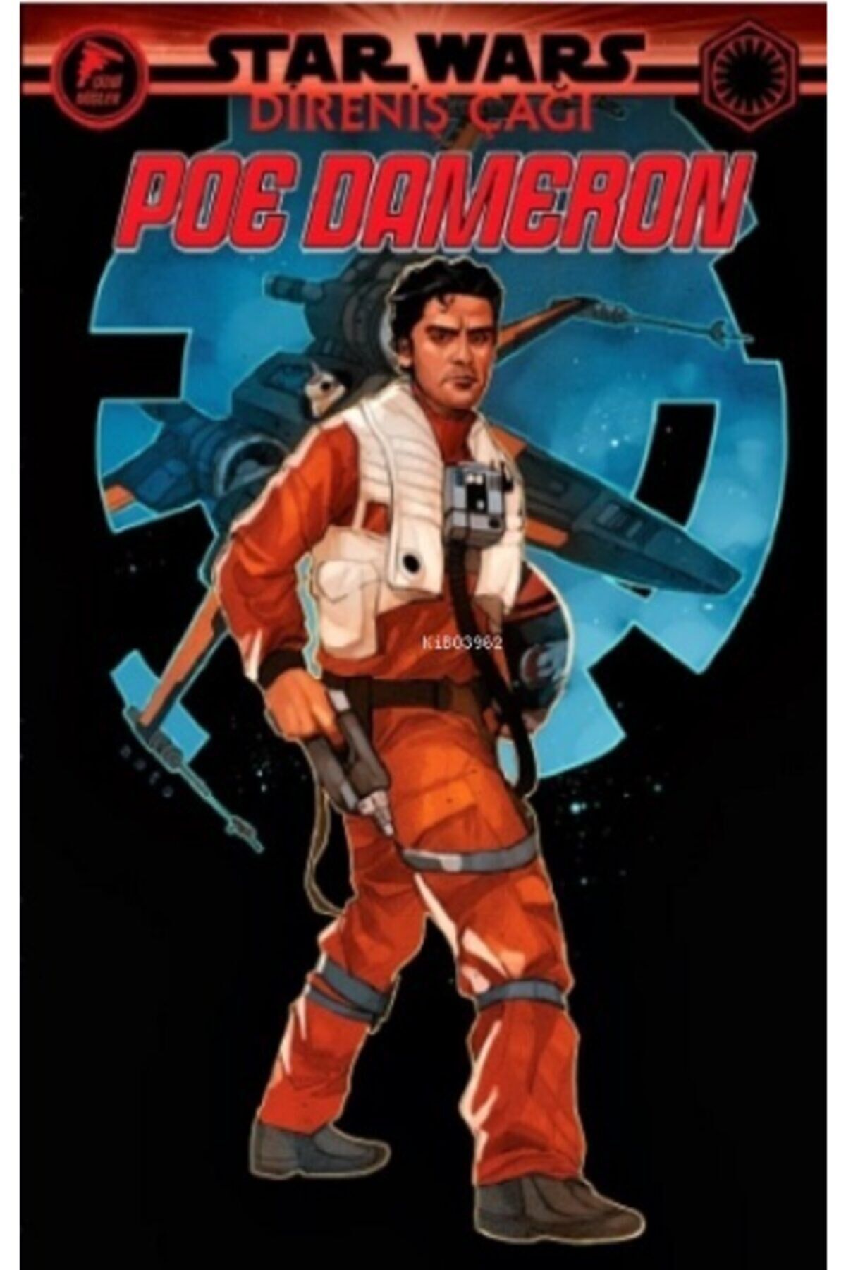 Poe Dameron - Star Wars: Direniş Çağı