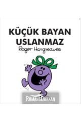 Küçük Bayan Uslanmaz