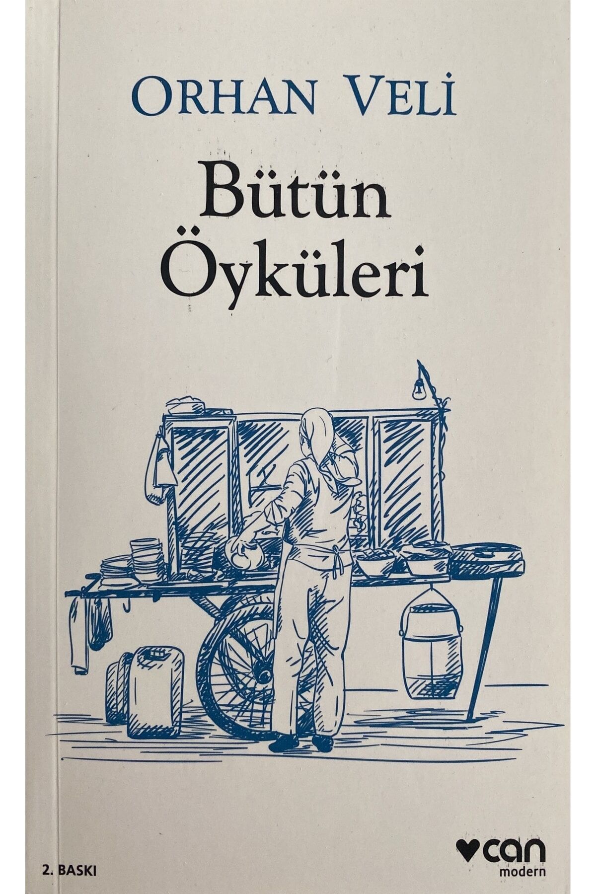 BÜTÜN ÖYKÜLERİ (ORHAN VELİ)