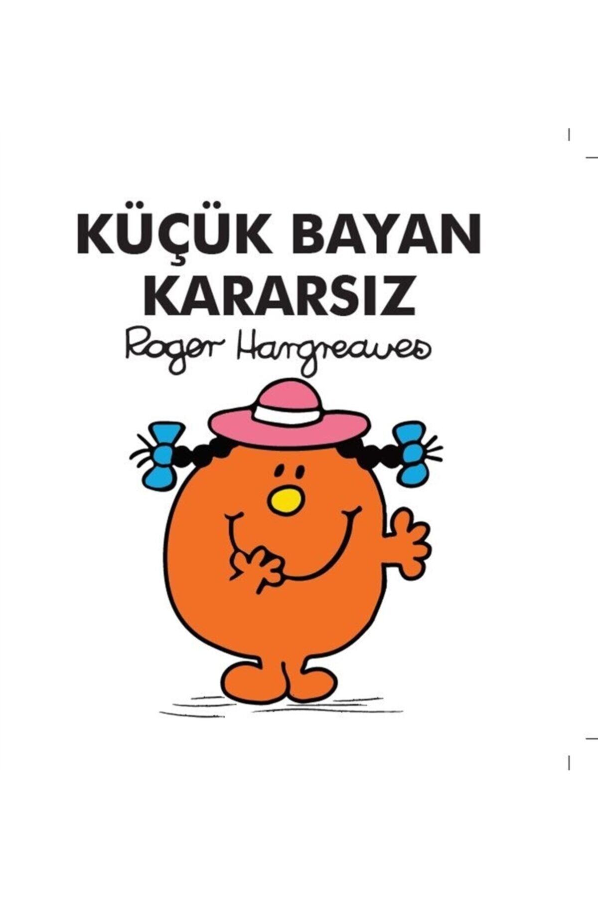 Küçük Bayan Kararsız - Roger Hargreaves 9786050983678