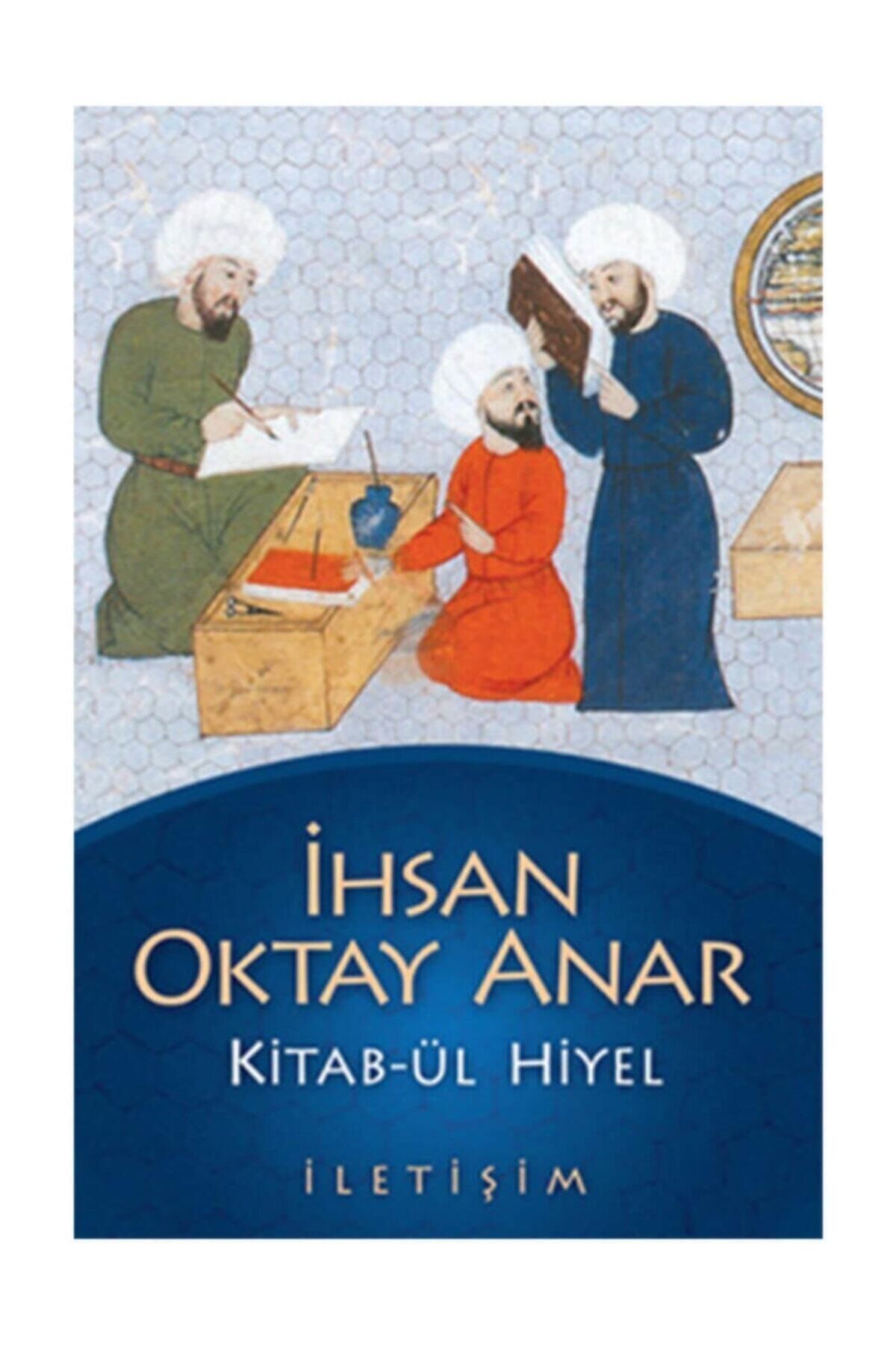 Kitab Ül Hiyel / Ihsan Oktay Anar