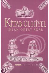 Kitab Ül Hiyel / Ihsan Oktay Anar