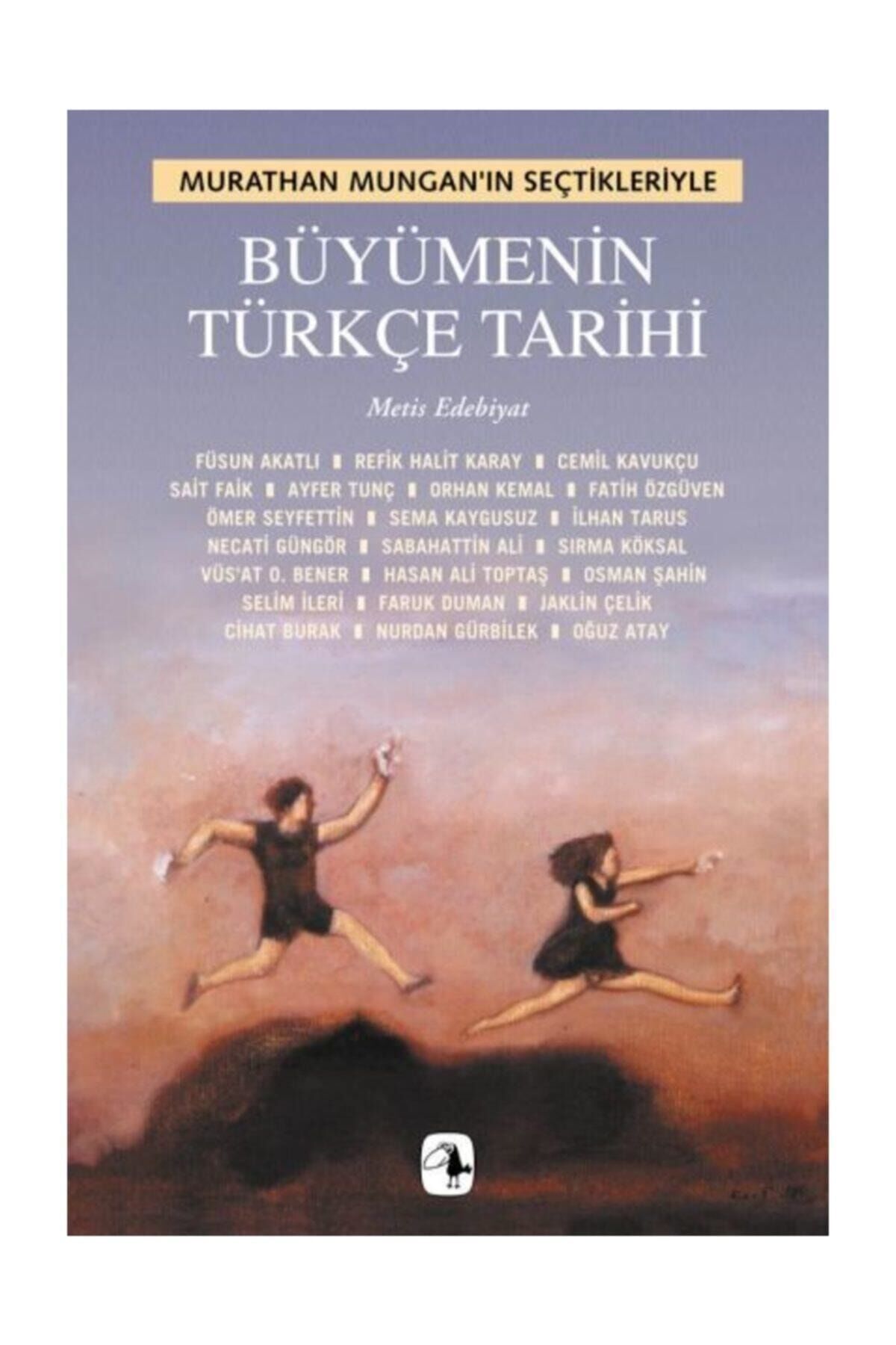 Büyümenin Türkçe Tarihi - Murathan Mungan 9789753426220