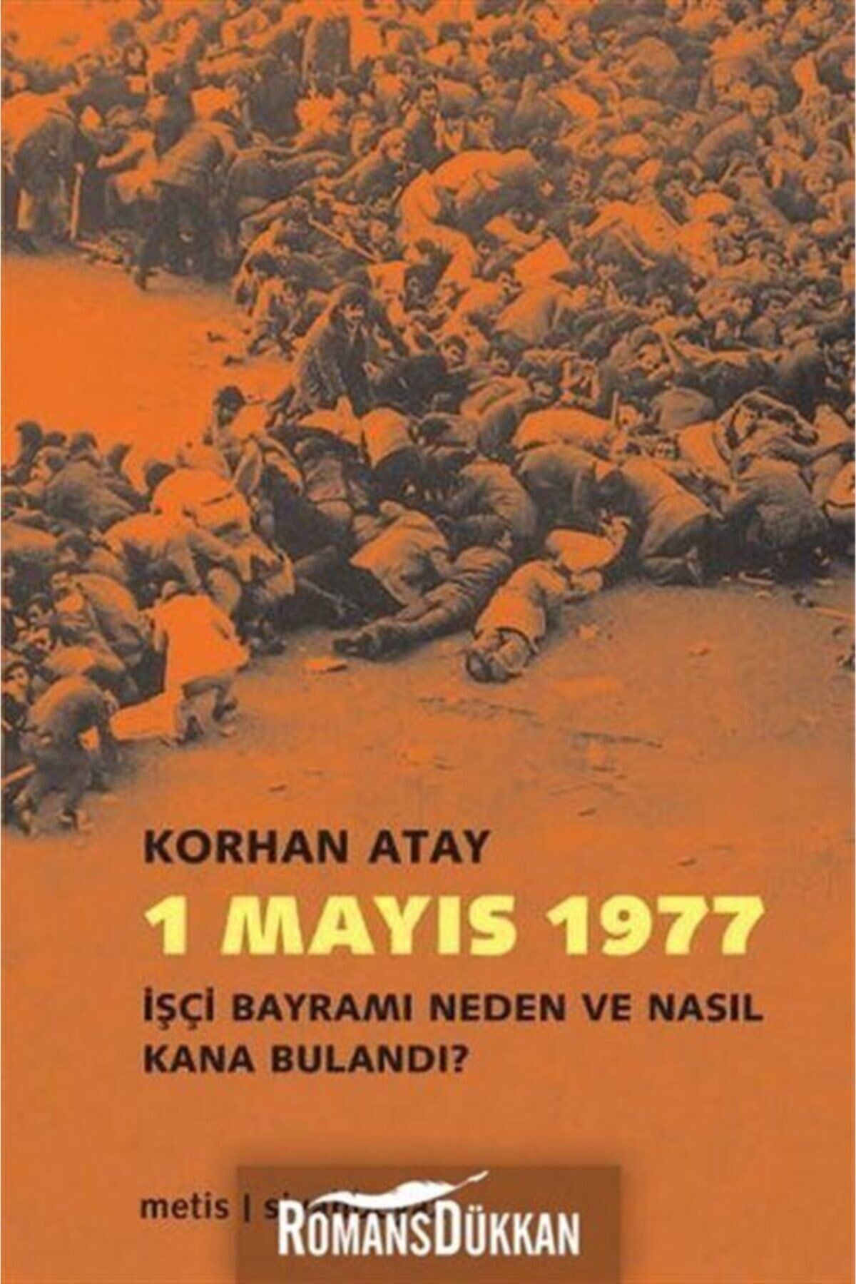 1 Mayıs 1977  İşçi Bayramı Neden ve Nasıl Kana Bulandı