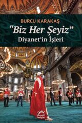 Biz Her Şeyiz - Diyanet'in Işleri