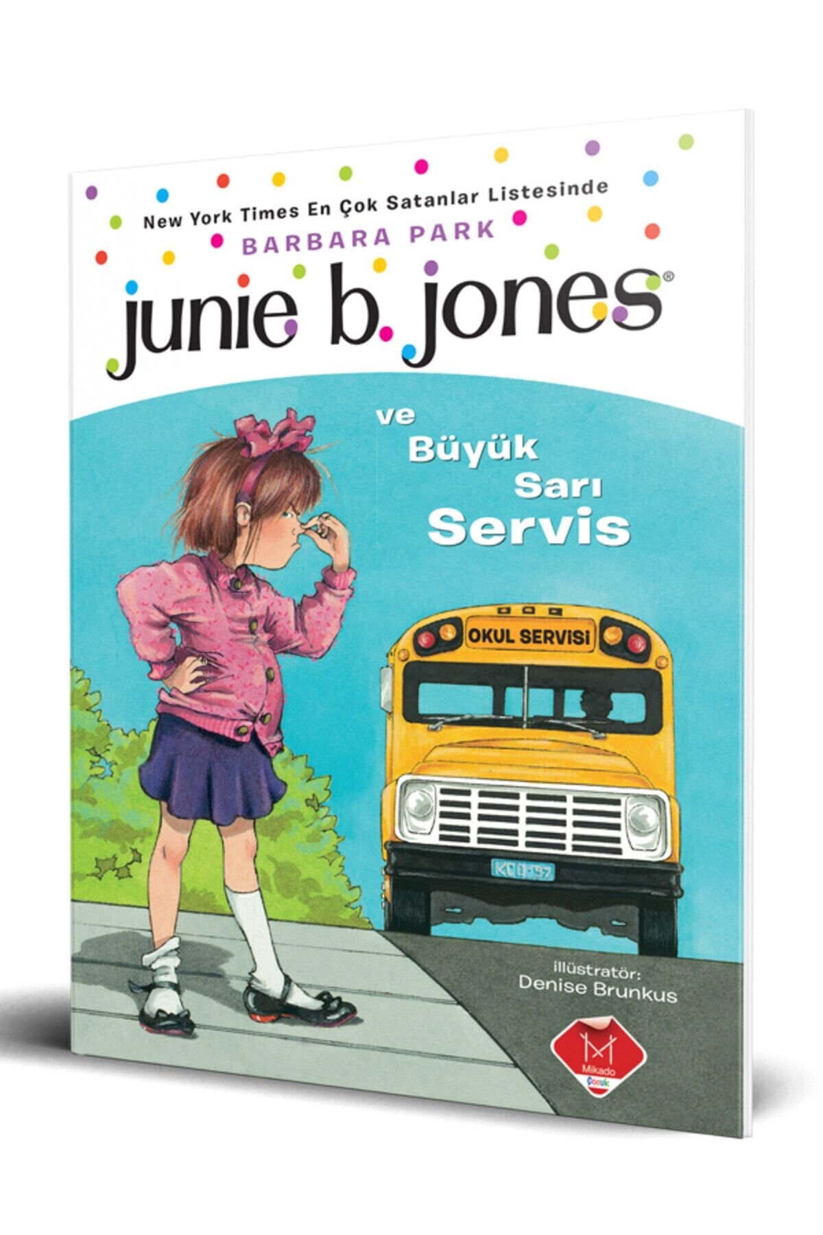 Junie B. Jones Ve Büyük Sarı Servis - Barbara Park