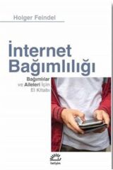 İnternet Bağımlılığı - Holger Feindel 9789750526541