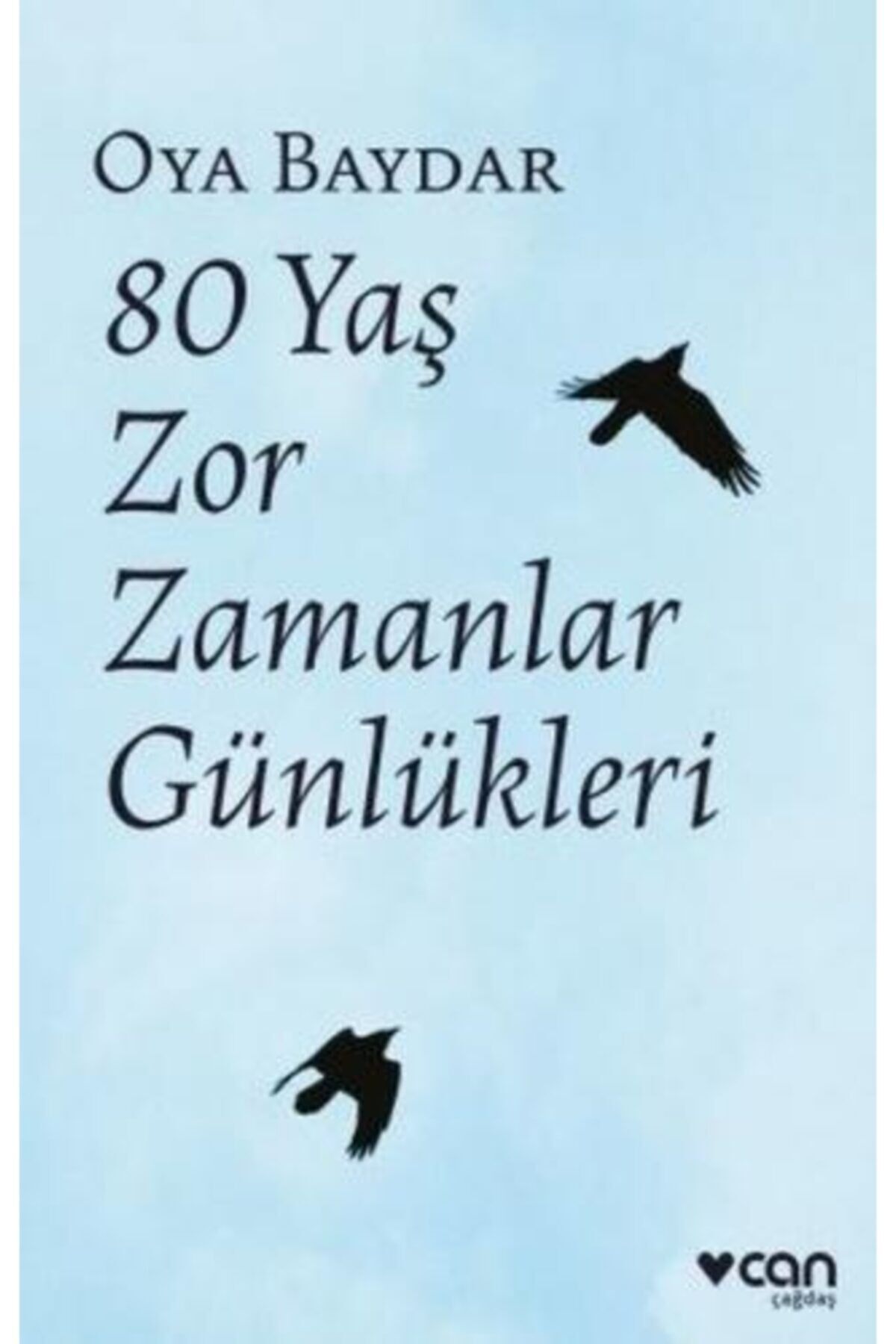 80 Yaş Zor Zamanlar Günlükleri