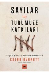 Sayılar Ve Türümüze Katkıları - Caleb Everett 9786052205808