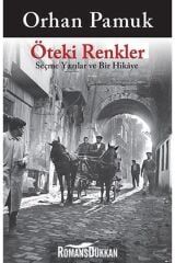 Öteki Renkler & Seçme Yazılar Ve Bir Hikaye