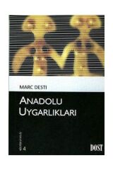 Anadolu Uygarlıkları - Marc Desti