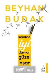 Kendine İyi Davran Güzel İnsan- Beyhan Budak