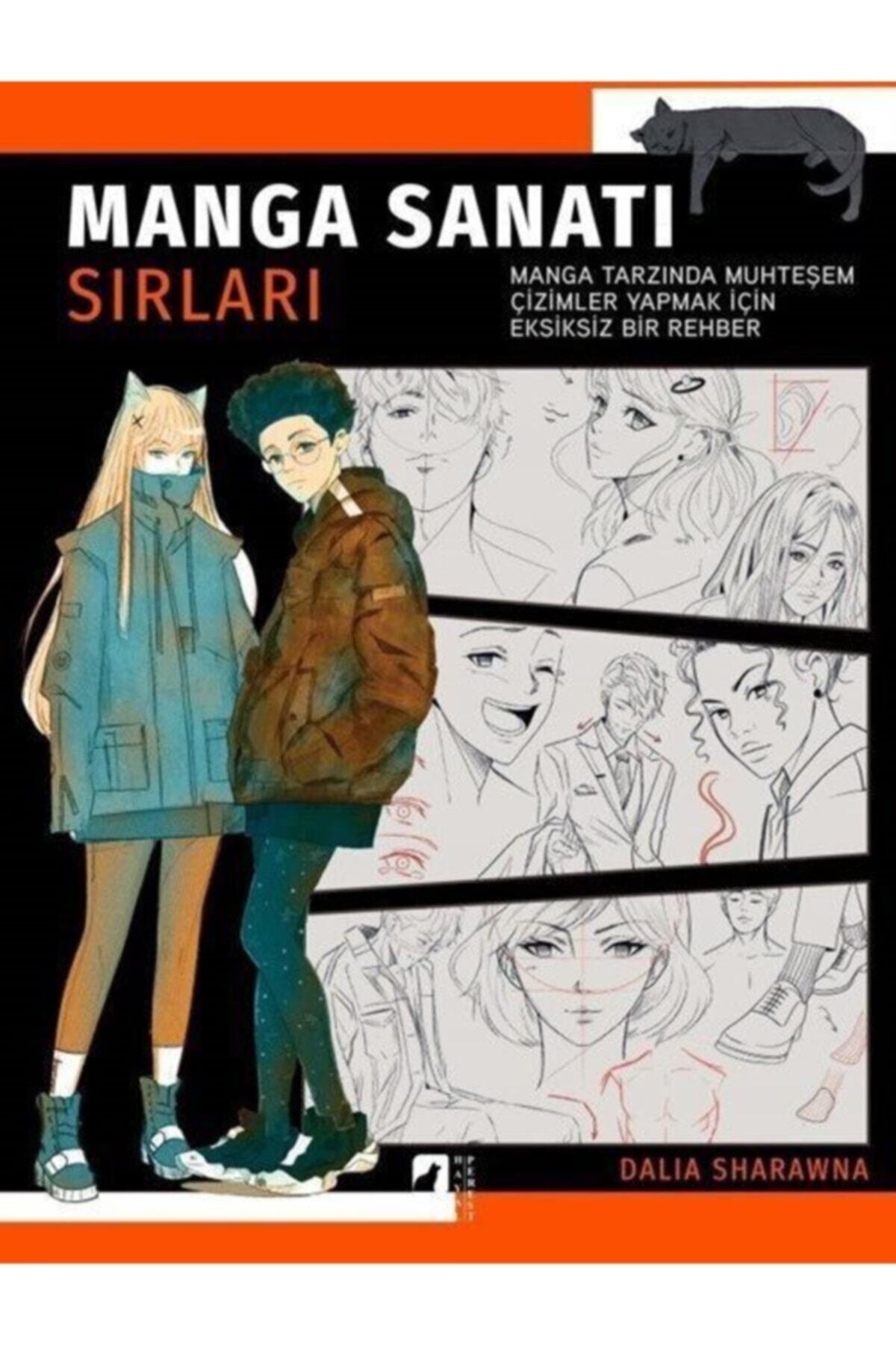 Manga Sanatı Sırları & Manga Tarzında Muhteşem Çizimler Yapmak Için Eksiksiz Bir Rehber