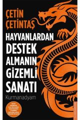 Hayvanlardan Destek Almanın Gizemli Sanatı - Çetin Çetintaş 9786254411960