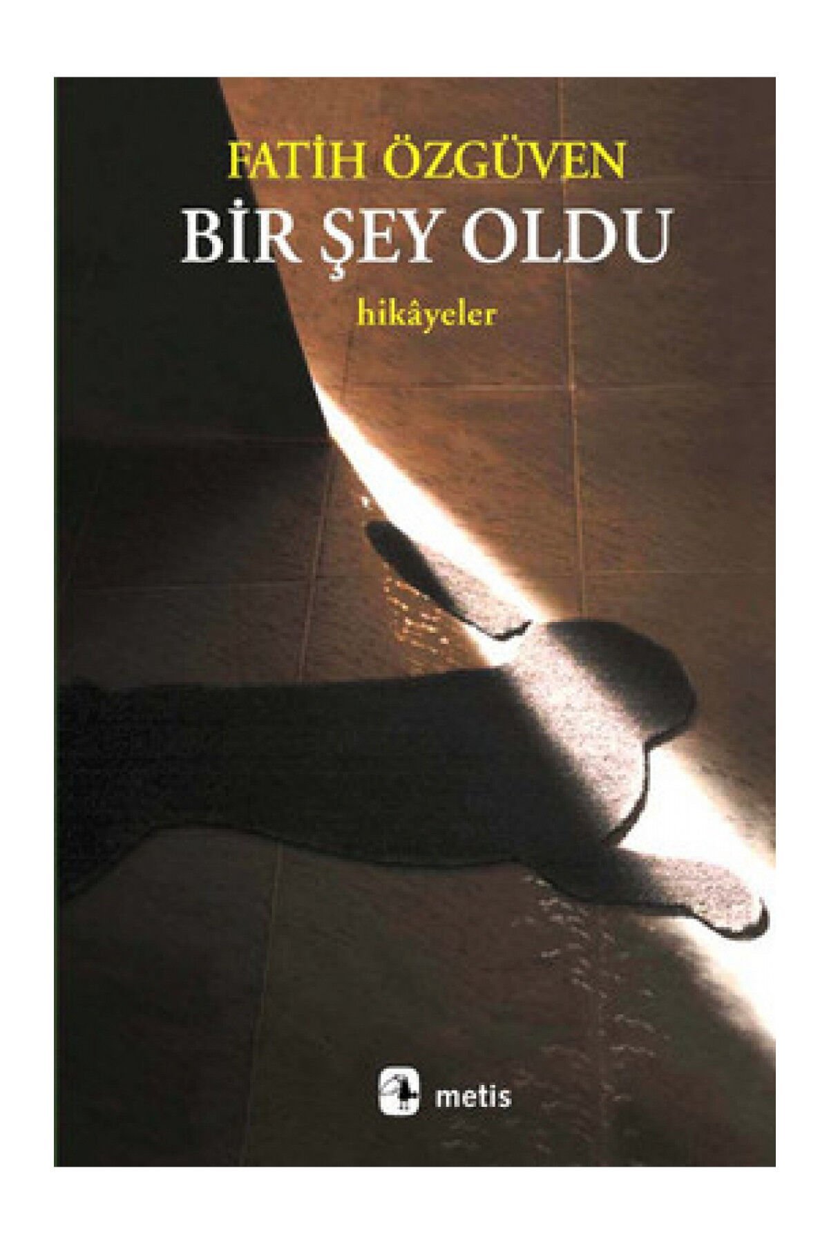 Bir Şey Oldu - Fatih Özgüven