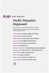 Farklı Dünyaları Düşünmek & Felsefe, Siyaset Ve Sanat Için Moskova Konferansı