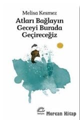 Atları Bağlayın Geceyi Burada Geçireceğiz