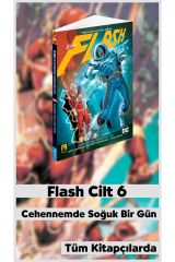 Flash Cilt 6: Cehennemde Soğuk Bir Gün