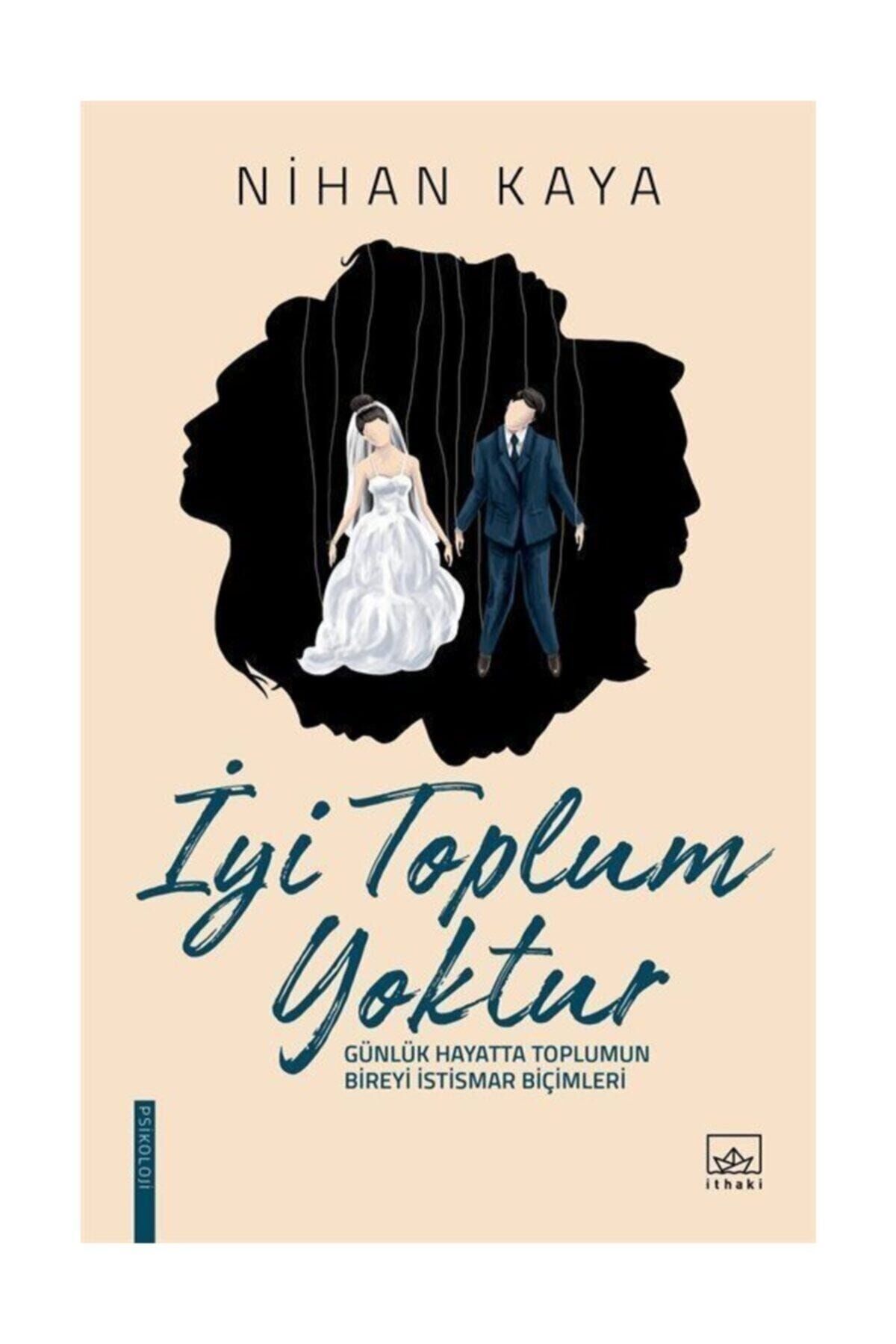 İyi Toplum Yoktur