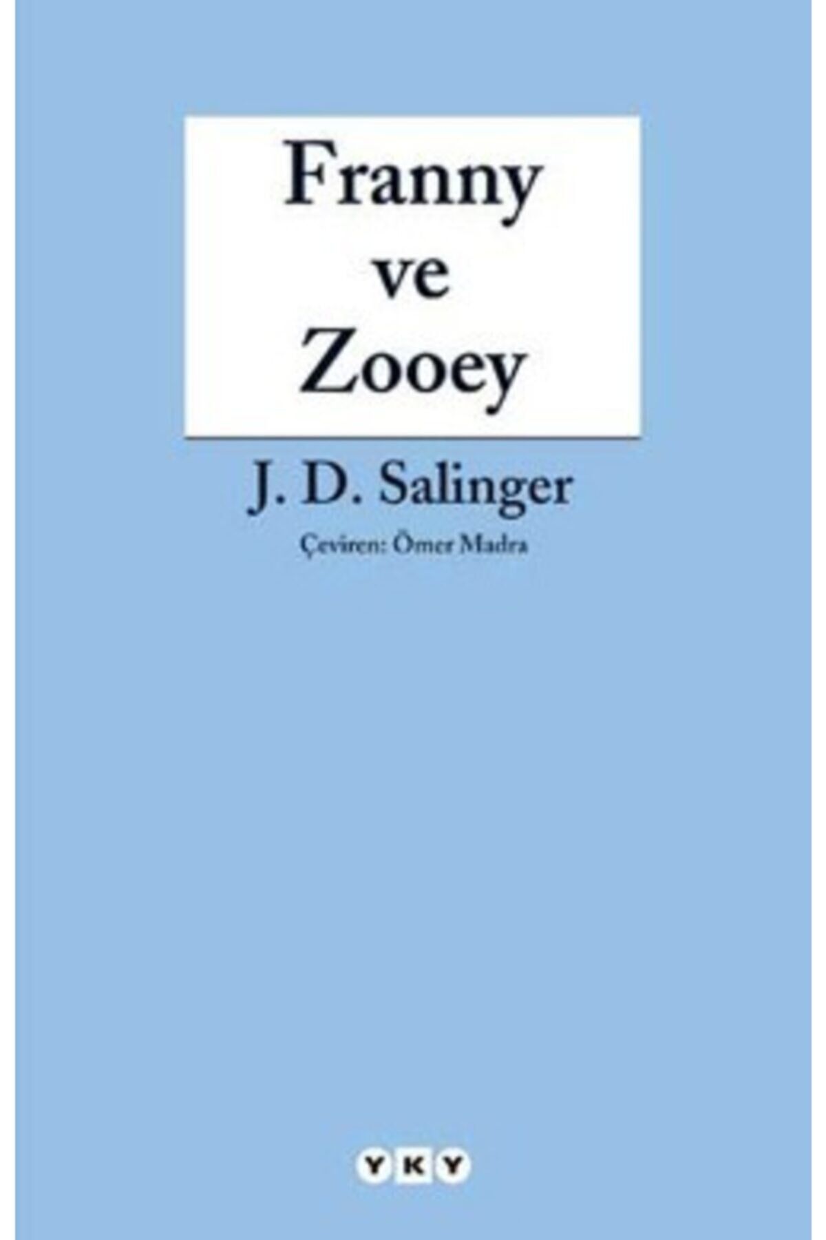 Franny Ve Zooey - Jerome David Salinger -