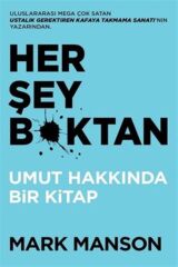 Her Şey B*ktan / Mark Manson / Butik Yayınları