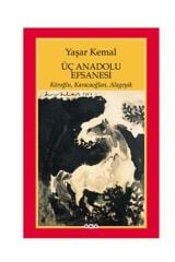 Üç Anadolu Efsanesi Yaşar Kemal